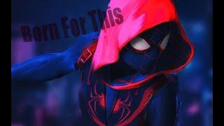 Spider-man into the Spider verse [MV] - Born For This