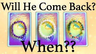 WILL HE/SHE COME BACK TO ME? AND WHEN? ~ PICK A CARD (Timeless)