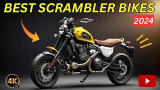 TOP 7 BEST  SCRAMBLER MOTORCYCLES FOR 2024