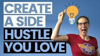 Side Hustle: How to Extra Make Money Doing What You Love