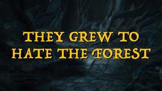 August 3rd in Middle-earth | They Grew to Hate the Forest