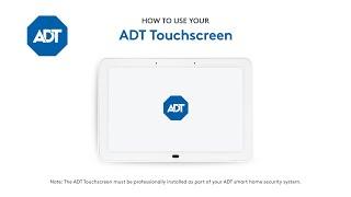 How to use your ADT Touchscreen