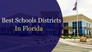 Revealed: The Best Schools Districts in Florida