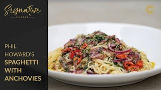 Phil Howard's Spaghetti with Anchovies