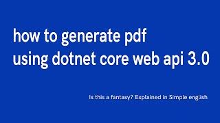 how to generate pdf using dotnet core web api 3.0