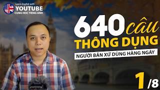 640 câu thông dụng người bản xứ nói hằng ngày (kèm đàm thoại)