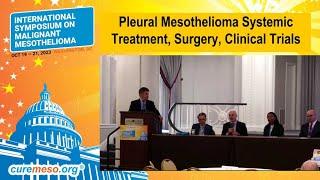 2023 Symposium | Pleural Mesothelioma Systemic Treatment, Surgery, Clinical Trials