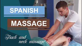 Spanish massage. Очень красиво. Массаж спины и шеи. Испанский массаж