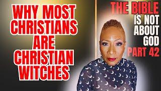 WHAT IS A CHRISTIAN WITCH?