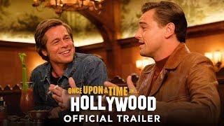 ONCE UPON A TIME IN HOLLYWOOD - Official Trailer (HD)