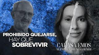 Prohibido quejarse, hay que sobrevivir y volver a casa