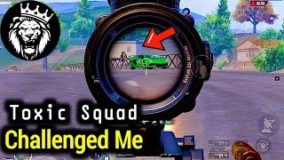 Toxic Squad Challenged Me in Ultimate Royal / PUBG MOBILE