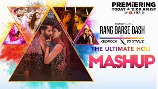 RANG BARSE BASH: THE ULTIMATE HOLI MASHUP | HOLI PARTY MASHUP | KEDROCK X SD STYLE | T-SERIES