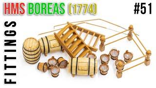 #51 FITTINGS - Restoration & Upgrading of the HMS BOREAS (1774)