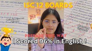 How I scored 96% in English in ISC 12   | Follow this strategy! | BEST TIPS AND TRICKS