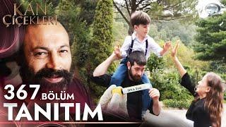 Kan Çiçekleri 367. Bölüm Fragmanı «Yakında Gerçeği Öğreneceksin Baran» Vendetta Episode 367 Promo