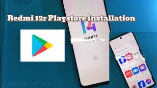 Redmi 12R, Note 12R(sky)How to install Google Playstore(basic googleplay service not support)