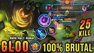 25 Kills + MANIAC!! Gloo Best Build Exp Lane 100% Deadly!! - Build Top 1 Global Gloo ~ MLBB