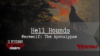 Hell Hounds - Episode 1: "What A Bunch Of A-Holes" - Werewolf: The Apocalypse - SPbN