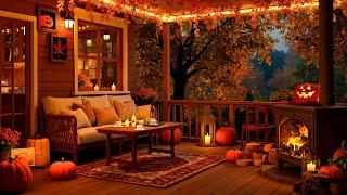 Autumn Porch Ambience with Cozy Jazz Music  Smooth Jazz and Fireplace Sounds for Healing Nights 