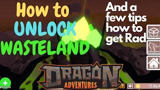 HOW TO UNLOCK WASTELAND MAP IN DRAGON ADVENTURES