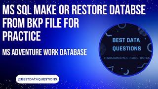 SQL Create a Database by restoring .BKP File | Quickly Create a DB with Data For Practice.