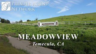 Meadowview Community Temecula California Homes 4K | Premier Agent Network