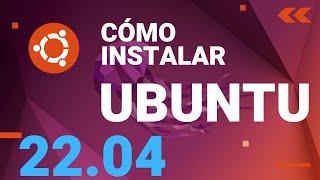 🟣 Cómo instalar UBUNTU 22.04 PASO a PASO desde cero!  TUTORIAL 