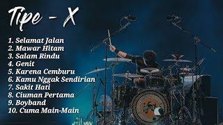 Kumpulan lagu Tipe-X pilihan terbaik