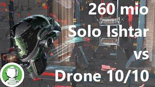 Eve Online - Drone 10/10, Solo Cheap Fit Ishtar