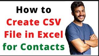 How to Create CSV file in Excel for Contacts