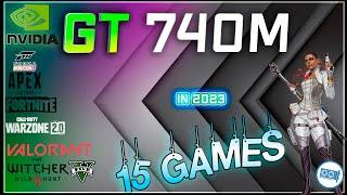 Nvidia GT 740 in 15 GAMES         |  (2023-2024)