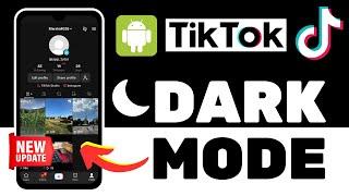 How to Get Dark Mode On TikTok For Android (NEW FEATURE!)