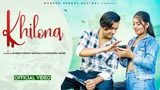 Khilona (Official Video) Mukesh Sirohi Kaithal | Pariynka | New Haryanvi Song