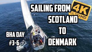 Sail Life - Sailing from Scotland to Denmark part 1 of 2, BHA #3
