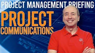 Project Communications Briefing (Video Compilation)