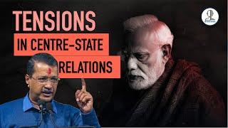 Trends & Tensions in Centre State Relations  | Indian Polity for UPSC