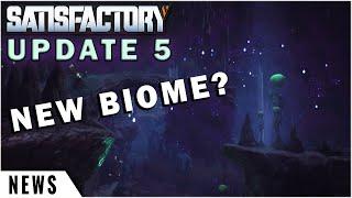 Beautifully Creepy New Biome? | Satisfactory Update 5 New Update