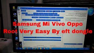 Samsung Mi Vivo Oppo Root Very Easy By eft dongle