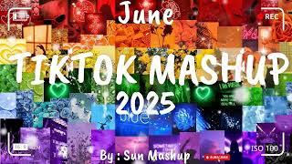 Tiktok Mashup June 2025 (Not Clean)