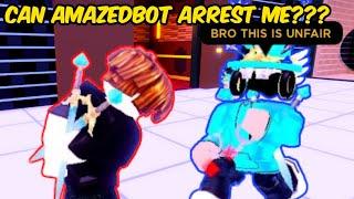 Can @AmazedBot ARREST ME in Roblox Jailbreak???