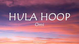 Hula Hoop - Omi (Lyrics)