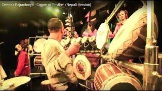 Cream of Rhythm (Nepali Version) | DEEPAK BAJRACHARYA