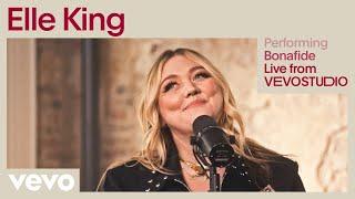 Elle King - Bonafide (Live Performance) | Vevo