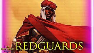 Redguards, Sword-Singers of Yokuda | The Elder Scrolls Podcast #68