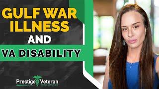 Gulf War Illness and VA Disability | All You Need To Know