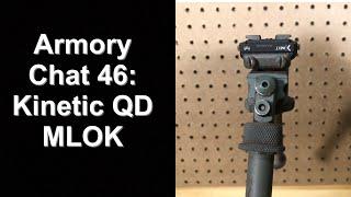 Armory Chat 46: Kinetic QD MLOK