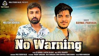 No Warning || નો વોર્નિંગ| Raymal Padivada X Nilesh Adraj | New Gujrati Attitude Song | @VRAJSTUDIO