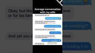 Average conversation with my wife - Meme