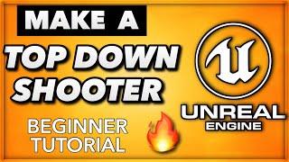 Make a Top-Down Shooter in Unreal Engine 4